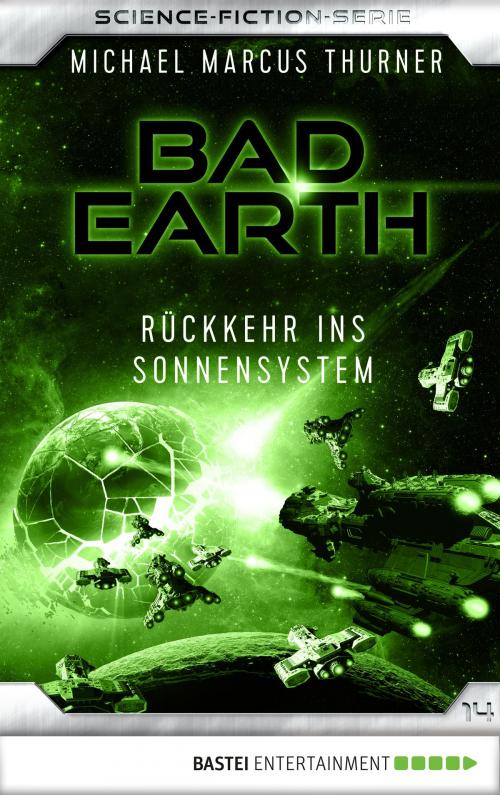 Cover of the book Bad Earth 14 - Science-Fiction-Serie by Michael Marcus Thurner, Bastei Entertainment