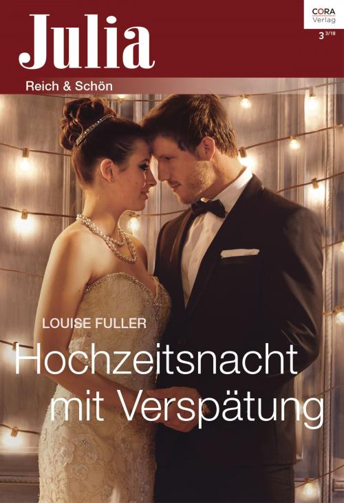 Cover of the book Hochzeitsnacht mit Verspätung by Louise Fuller, CORA Verlag
