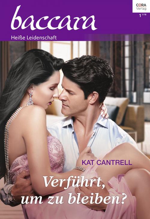 Cover of the book Verführt, um zu bleiben? by Kat Cantrell, CORA Verlag