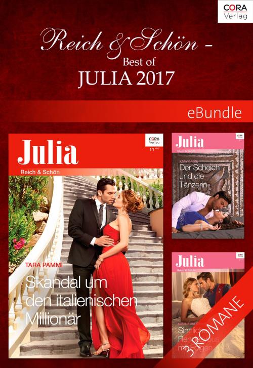 Cover of the book Reich & Schön - Best of Julia 2017 by Natalie Anderson, Abby Green, Tara Pammi, CORA Verlag