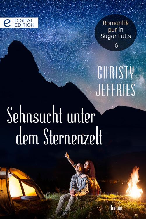 Cover of the book Sehnsucht unter dem Sternenzelt by Christy Jeffries, CORA Verlag