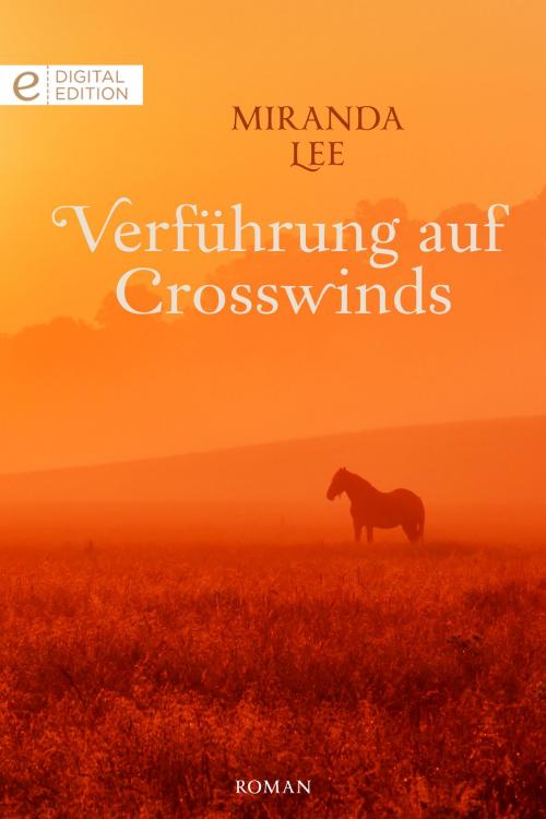 Cover of the book Verführung auf Crosswinds by Miranda Lee, CORA Verlag