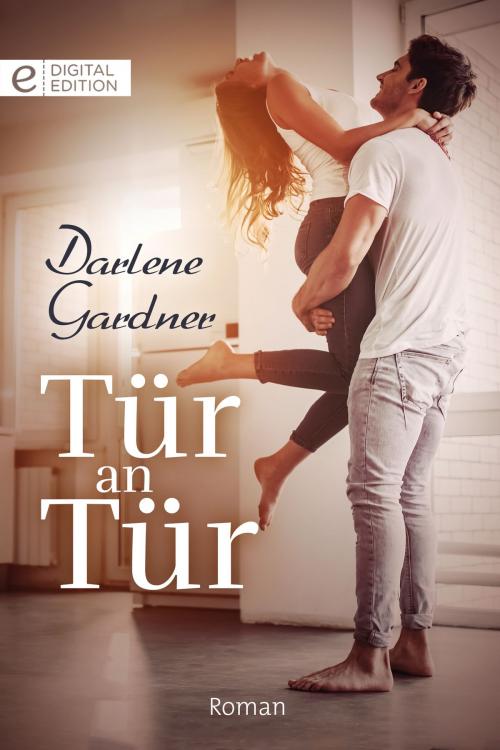 Cover of the book Tür an Tür by Darlene Gardner, CORA Verlag