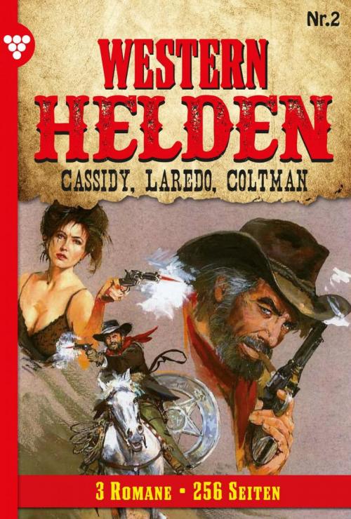 Cover of the book Western Helden 2 – Erotik Western by Nolan F. Ross, Pete Hackett, Kelter Media
