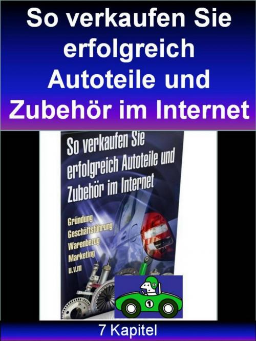 Cover of the book So verkaufen Sie erfolgreich Autoteile und Zubehör im Internet by Markus Wilde, neobooks