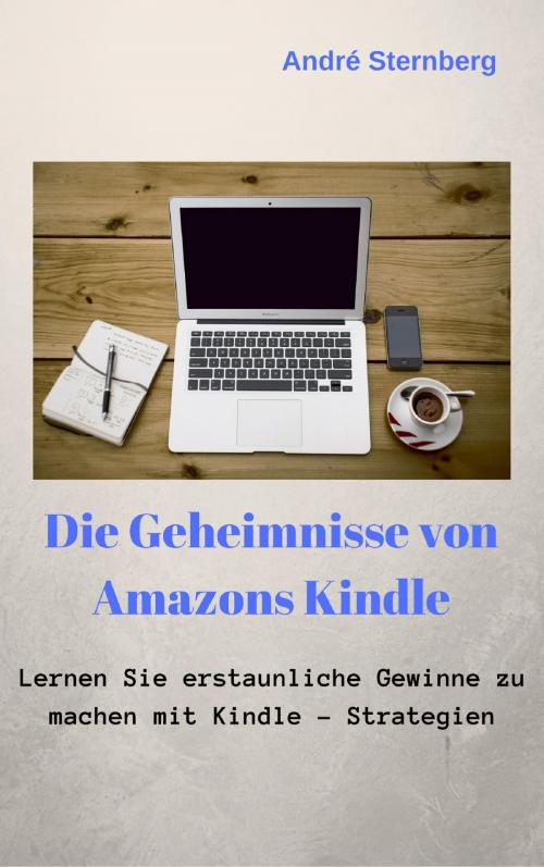 Cover of the book Die Geheimnisse von Amazons Kindle by Andre Sternberg, neobooks
