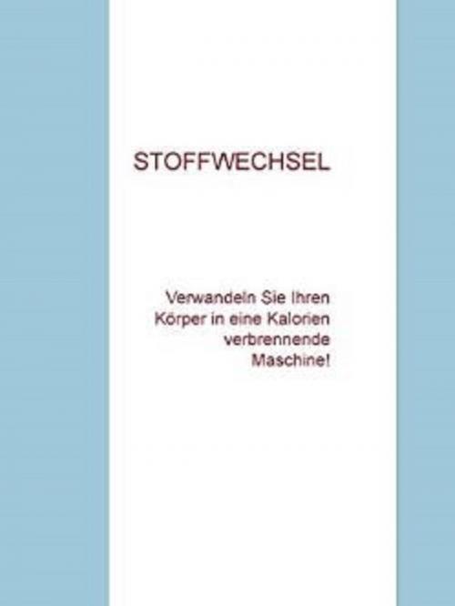 Cover of the book STOFFWECHSEL by Andre Sternberg, neobooks