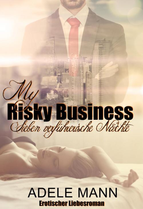 Cover of the book My Risky Business by Adele Mann, neobooks
