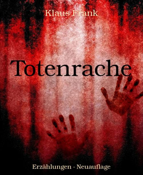 Cover of the book Totenrache by Klaus Frank, BookRix