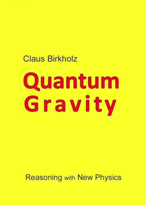 Cover of the book Quantum Gravity by Claus Birkholz, BookRix