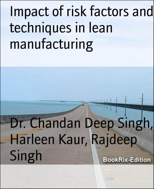 Cover of the book Impact of risk factors and techniques in lean manufacturing by Dr. Chandan Deep Singh, Harleen Kaur, Rajdeep Singh, BookRix