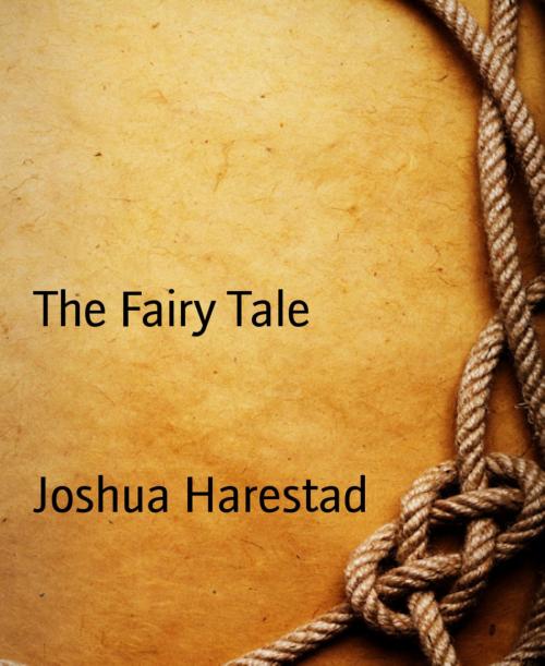 Cover of the book The Fairy Tale by Joshua Harestad, BookRix