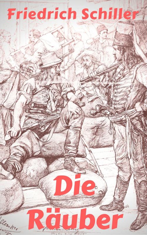 Cover of the book Die Räuber by Friedrich Schiller, Books on Demand