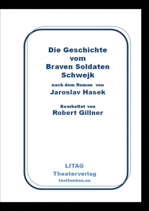 Cover of the book Die Geschichte vom Braven Soldaten Schwejk by Jaroslav Hašek, epubli