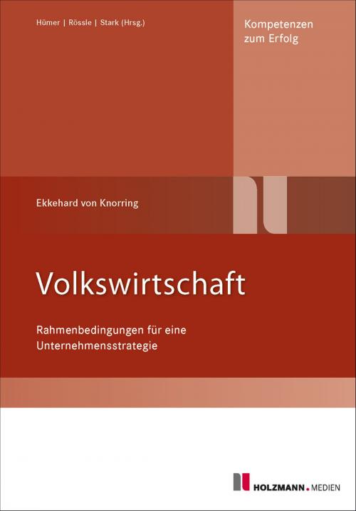Cover of the book Volkswirtschaft, 4. Auflage by Heinz Stark, Werner Rössle, Bernd-Michael Hümer, E. von Knorring, Holzmann Medien