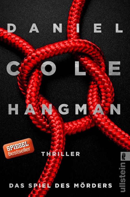 Cover of the book Hangman. Das Spiel des Mörders by Daniel Cole, Ullstein Ebooks