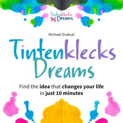 Cover of the book Tintenklecks Dreams by Michael Draksal, Draksal Fachverlag