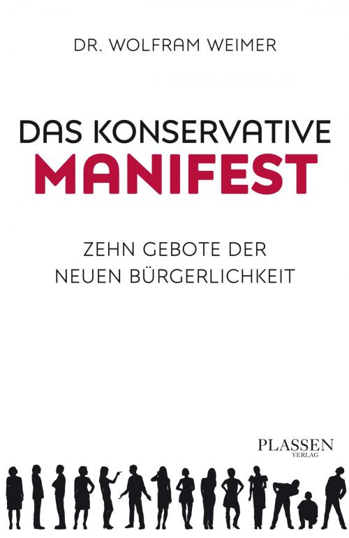 Cover of the book Das konservative Manifest by Wolfram Weimer, Plassen Verlag