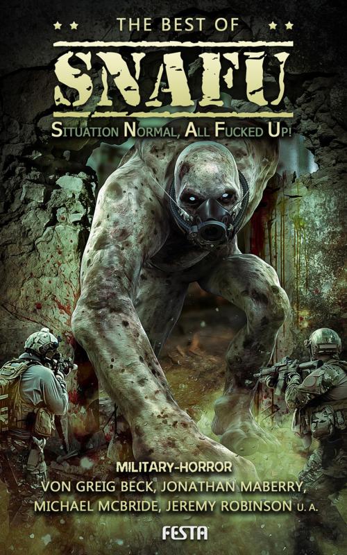Cover of the book The Best Of SNAFU by Jeremy Robinson, Jonathan Maberry, Festa Verlag