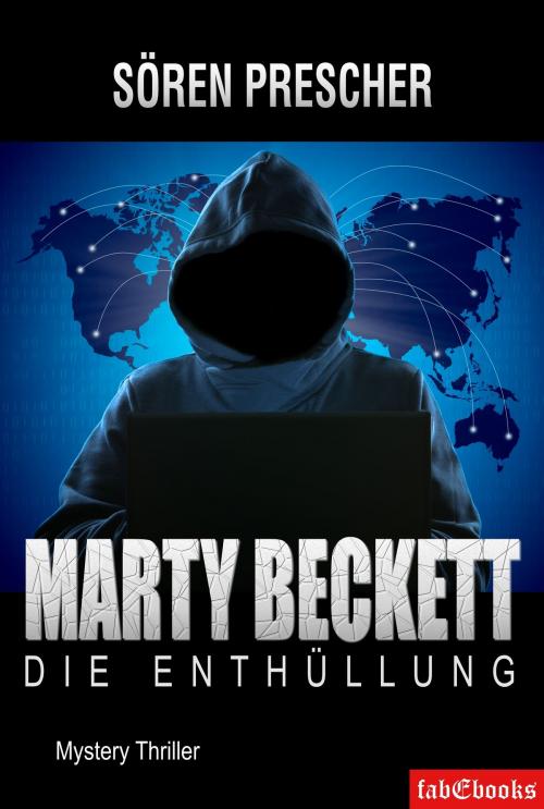 Cover of the book Marty Beckett: Die Enthüllung by Sören Prescher, Fabylon Verlag
