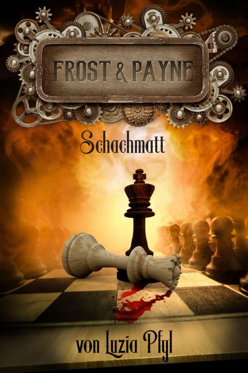 Cover of the book Frost & Payne - Band 11: Schachmatt by Luzia Pfyl, Zoe Shtorm, Greenlight Press