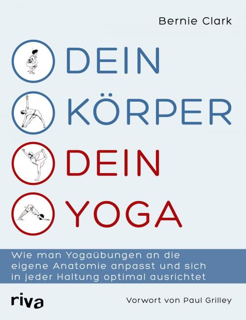 Cover of the book Dein Körper - dein Yoga by Bernie Clark, riva Verlag