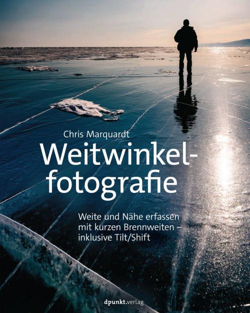 Cover of the book Weitwinkelfotografie by Chris Marquardt, dpunkt.verlag