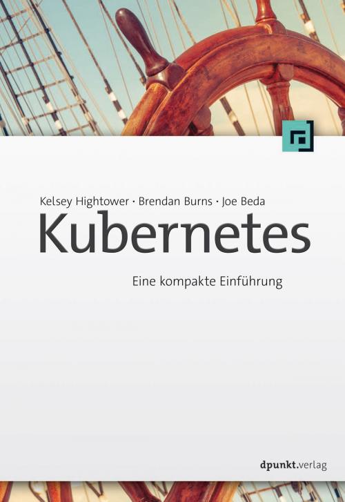 Cover of the book Kubernetes by Kelsey Hightower, Brendan Burns, Joe Beda, dpunkt.verlag