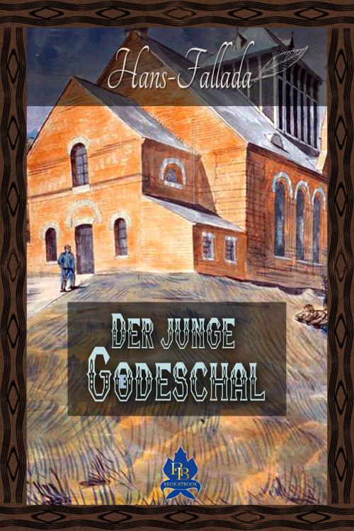 Cover of the book Der junge Goedeschal by Hans Fallada, BROKATBOOK