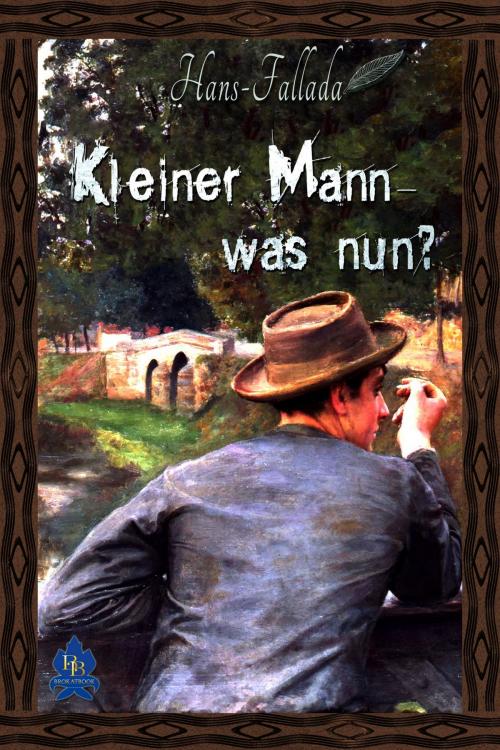 Cover of the book Kleiner Mann - was nun? by Hans Fallada, BROKATBOOK
