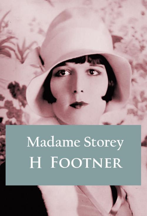 Cover of the book Madame Storey by H. Footner, idb