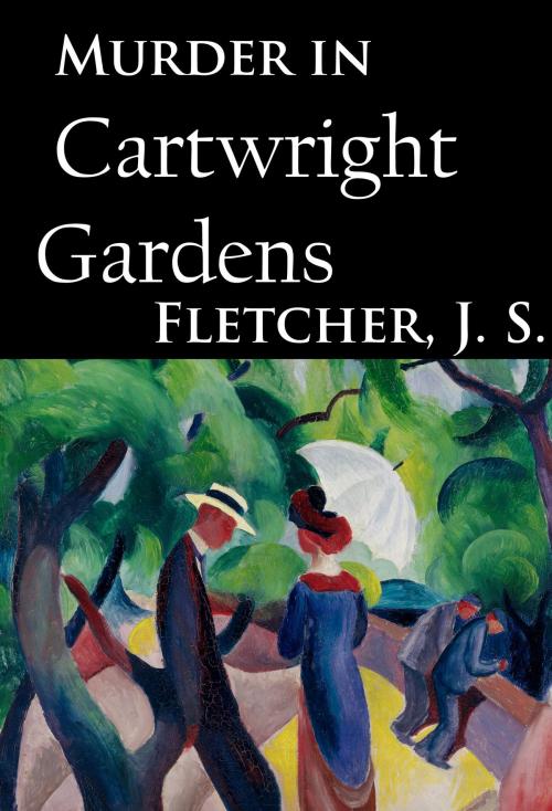 Cover of the book Murder in Cartwright Gardens by J. S. Fletcher, idb