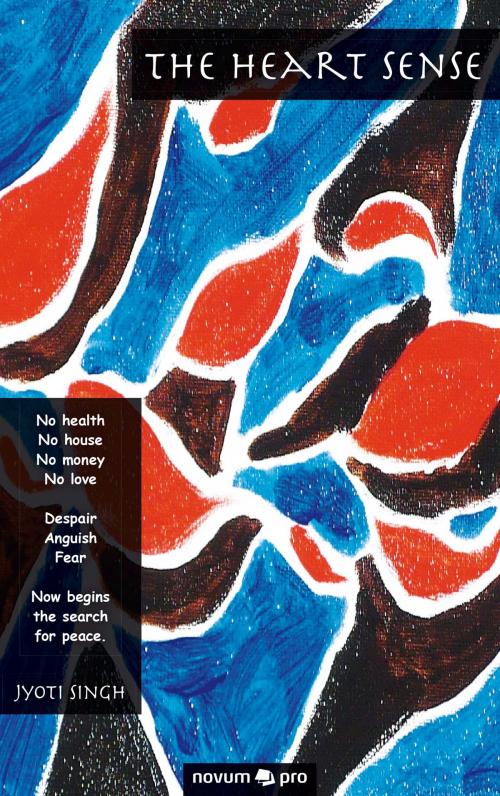 Cover of the book The Heart Sense by Jyoti Singh, novum pro Verlag