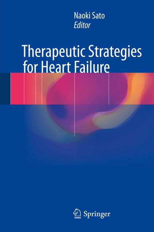 Cover of the book Therapeutic Strategies for Heart Failure by , Springer Japan