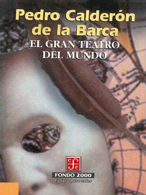 Cover of the book El gran teatro del mundo by Pedro Calderón de la Barca, Fondo de Cultura Económica
