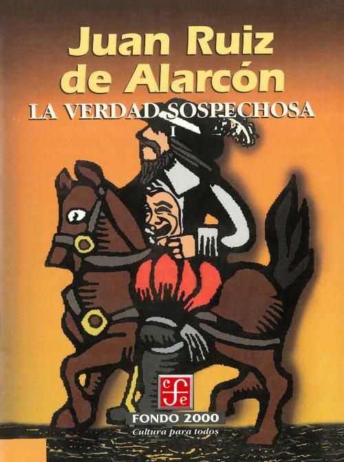 Cover of the book La verdad sospechosa, I by Juan Ruiz de Alarcón, Fondo de Cultura Económica