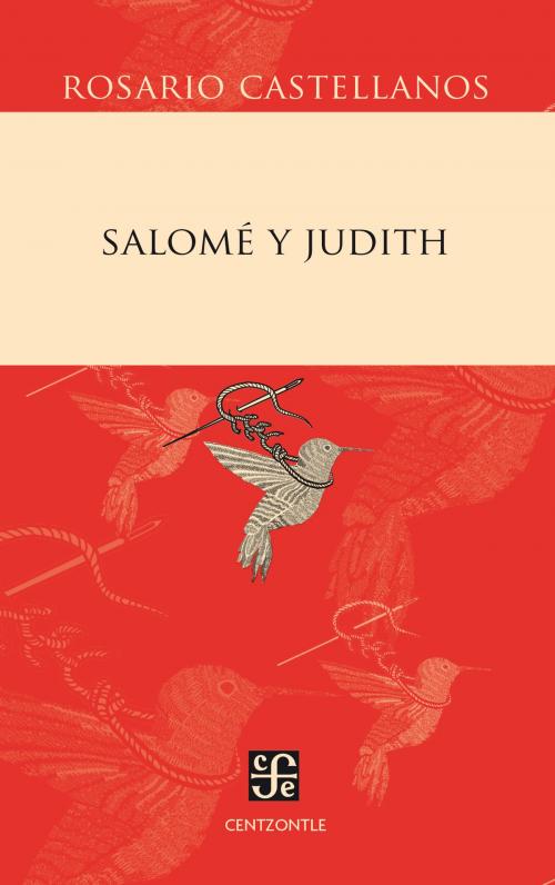 Cover of the book Salomé y Judith by Rosario Castellanos, Fondo de Cultura Económica