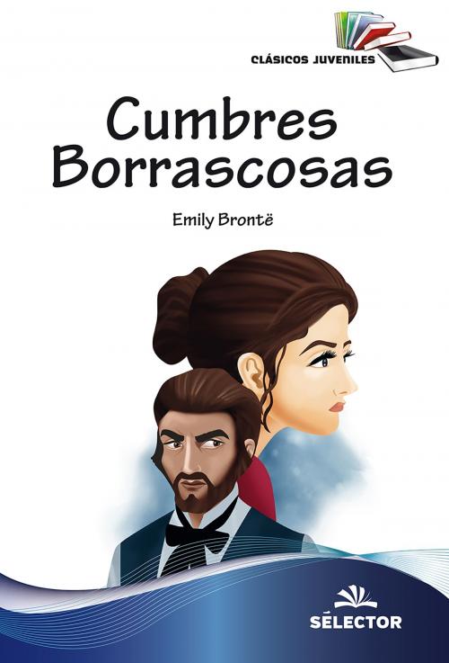 Cover of the book Cumbres borrascosas by Emily Brontë, Selector