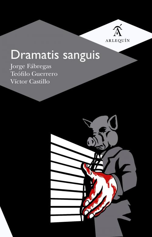 Cover of the book Dramatis sanguis by Jorge Fábregas, Teófilo Guerrero, Víctor Castillo, Arlequín