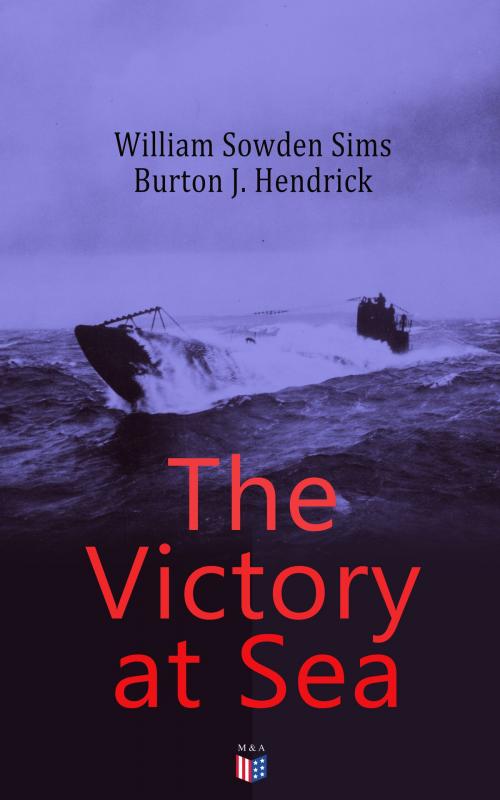 Cover of the book The Victory at Sea by William Sowden Sims, Burton J. Hendrick, Madison & Adams Press