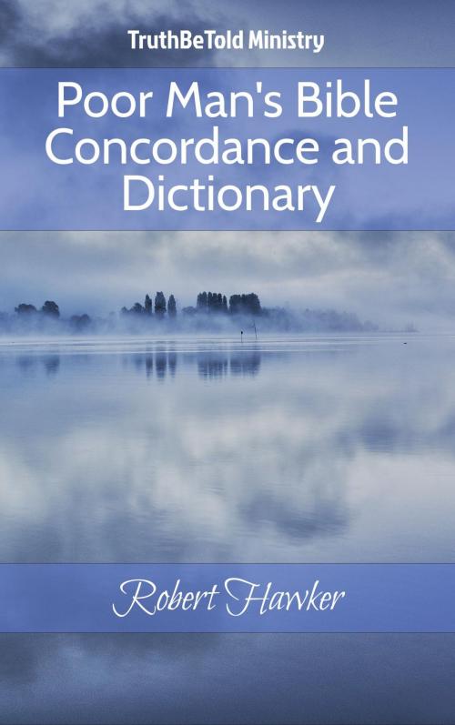 Cover of the book Poor Man's Bible Concordance and Dictionary by TruthBeTold Ministry, Robert Hawker, TruthBeTold Ministry