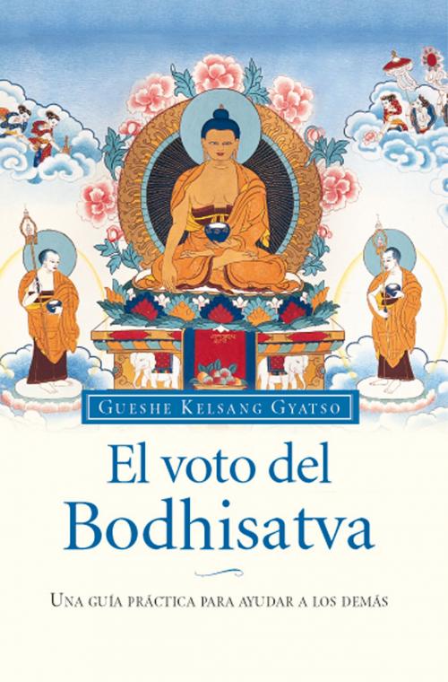 Cover of the book El voto del Bodhisatva by Gueshe Kelsang Gyatso, Editorial Tharpa, Nueva tradición kadampa- Unión internacional de budismo kadampa, Editorial Tharpa