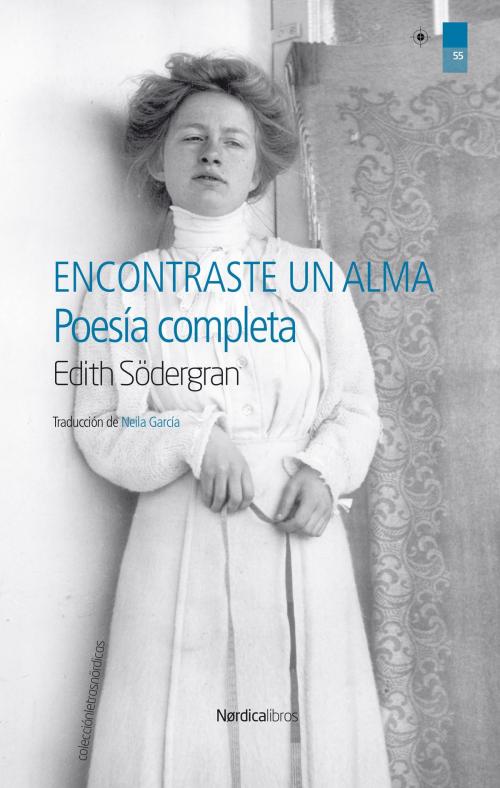 Cover of the book Encontraste un alma by Edith Södergran, Nórdica Libros
