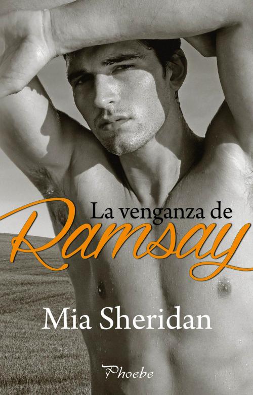 Cover of the book La venganza de Ramsay by Mia Sheridan, Ediciones Pàmies