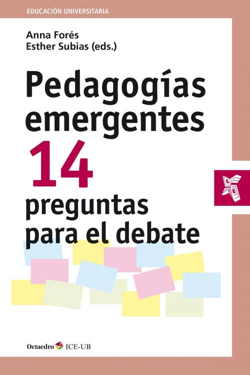 Cover of the book Pedagogías emergentes by Anna Forés Miravalles, Esther Subias Vallecillo, Ediciones Octaedro
