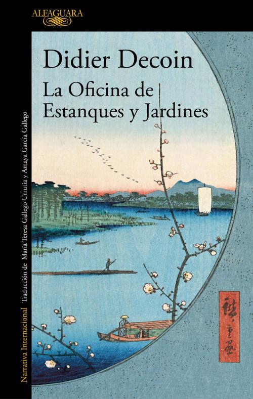 Cover of the book La Oficina de Estanques y Jardines by Didier Decoin, Penguin Random House Grupo Editorial España
