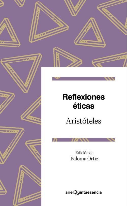 Cover of the book Reflexiones éticas by Aristóteles, Grupo Planeta