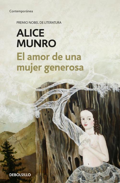 Cover of the book El amor de una mujer generosa by Alice Munro, Penguin Random House Grupo Editorial España