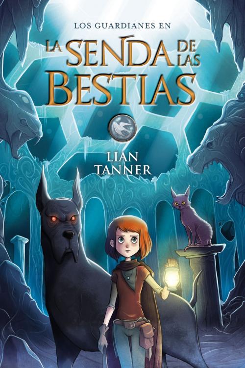 Cover of the book La Senda de las Bestias by Lian Tanner, ANAYA INFANTIL Y JUVENIL