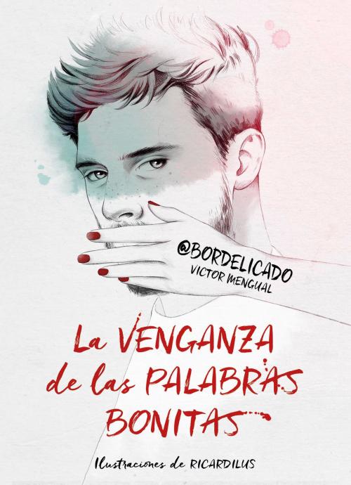 Cover of the book La venganza de las palabras bonitas by Victor Mengual, Penguin Random House Grupo Editorial España